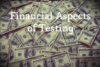 TTP Episode 3: Financial Aspects of Testing
