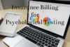 TTP #20: Insurance Billing for Psychological Testing