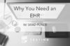 TTP #33: Brad Pliner – Why You Need an EHR