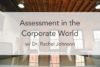 TTP #47: Dr. Rachel Johnson – Assessment in the Corporate World