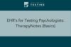 168. EHR’s for Testing Psychologists: TherapyNotes (Basics)