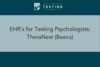 174. EHR’s for Testing Psychologists: TheraNest (Basics)