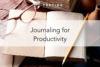 190. Journaling for Productivity