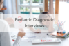 191. Pediatric Diagnostic Interviews