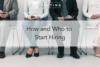 231. How and Who to Start Hiring
