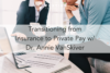 225. Transitioning from Insurance to Private Pay w/ Dr. Annie VanSkiver