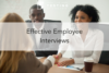 233. Effective Employee Interviews