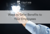 235. Ways to Offer Benefits to Your Employees