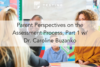240. Parent Perspectives on the Assessment Process, Part 1 w/ Dr. Caroline Buzanko
