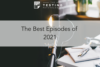 257. The Best Episodes of 2021