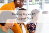 259. Holiday Hopes #6: Support Staff
