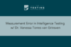 374. Measurement Error in Intelligence Testing w/ Dr. Vanessa Torres van Grinsven