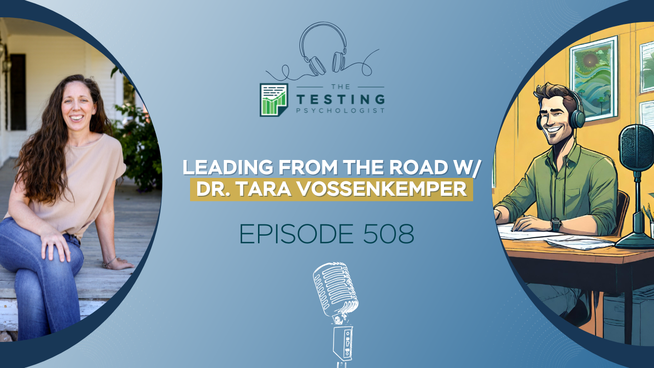 Featured image for “508. Leading from the Road w/ Dr. Tara Vossenkemper”