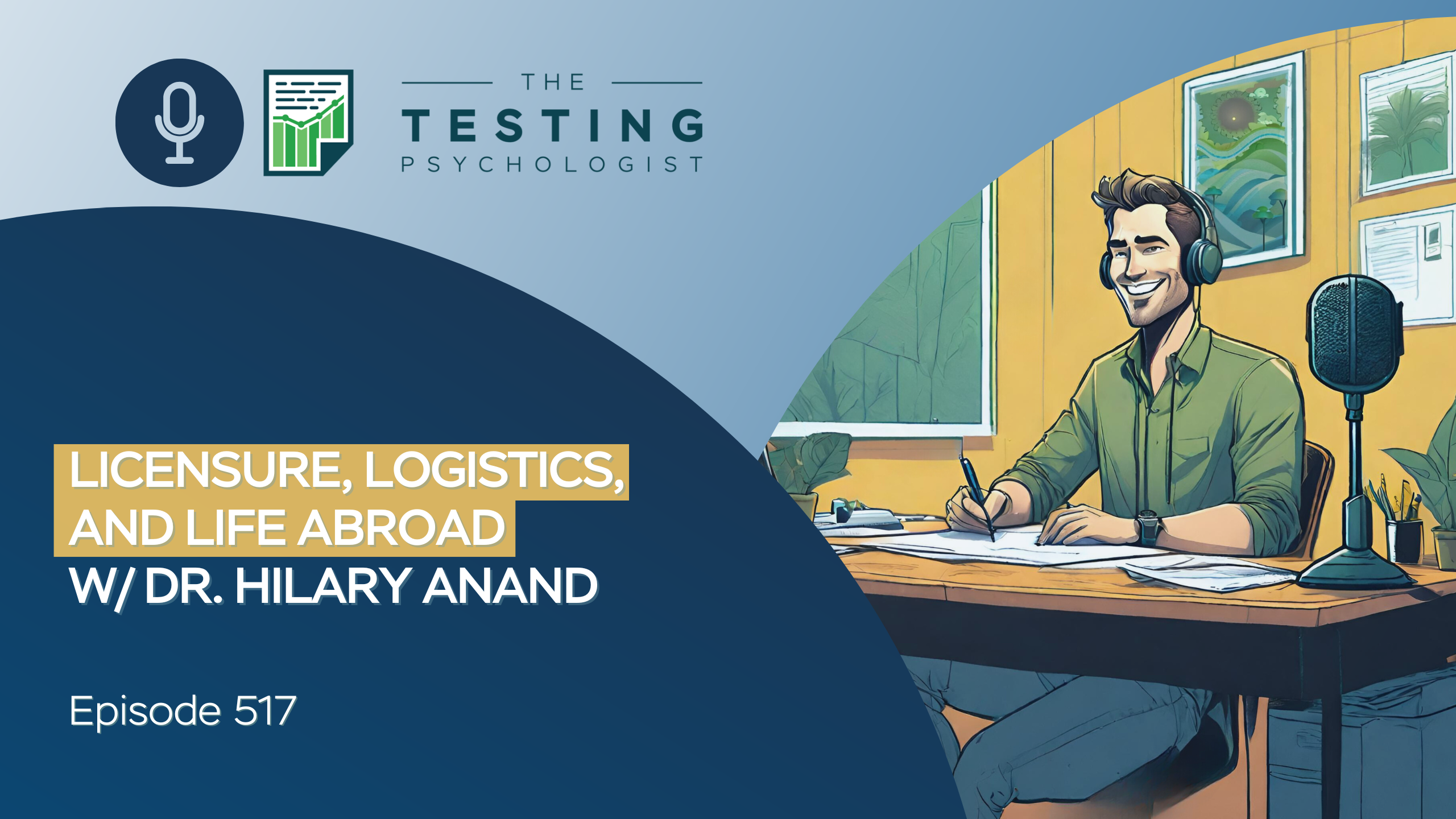 Featured image for “517. Licensure, Logistics, and Life Abroad w/ Dr. Hilary Anand”