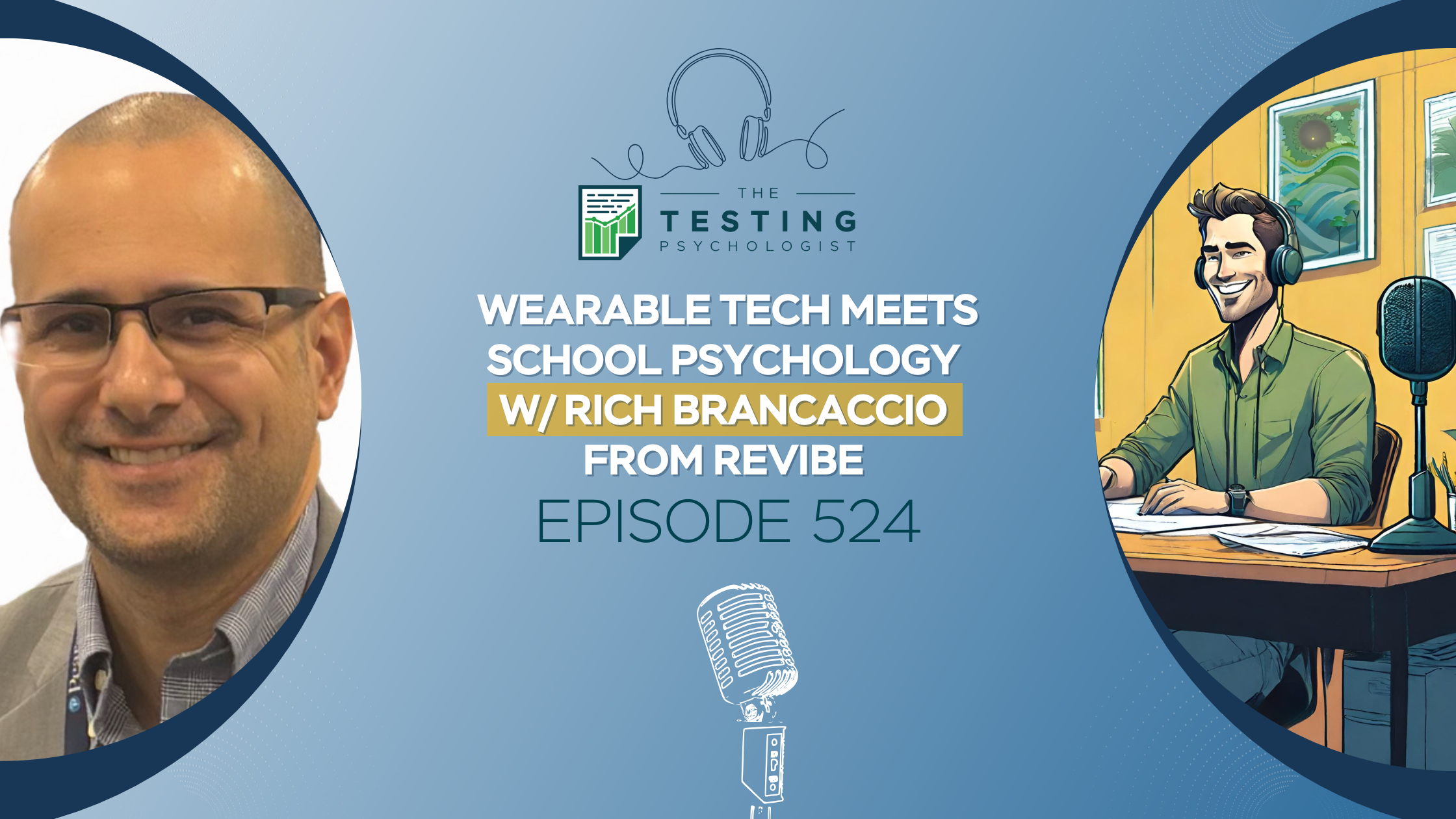 Featured image for “524. Wearable Tech Meets School Psychology w/ Rich Brancaccio from Revibe”