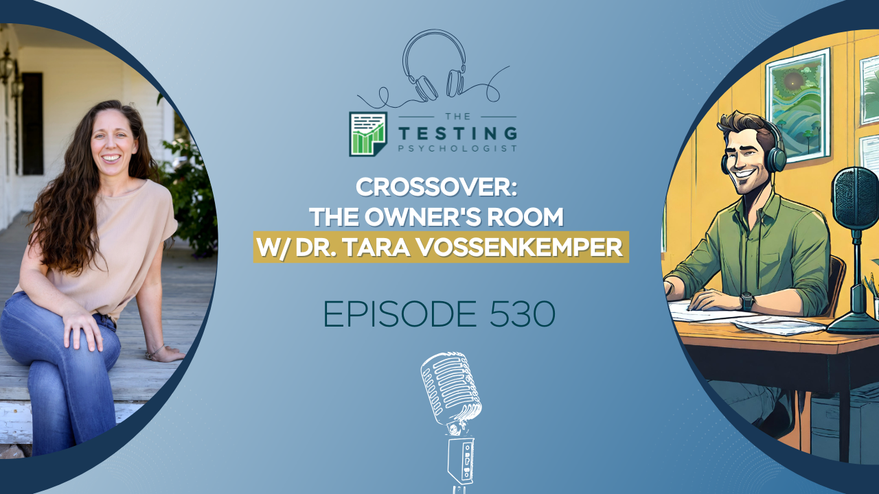 Featured image for “530. Crossover: The Owner’s Room w/ Dr. Tara Vossenkemper”
