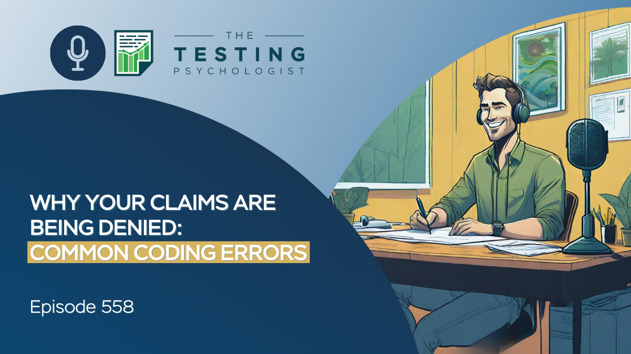 Featured image for “558. Why Your Claims Are Being Denied: Common Coding Errors”