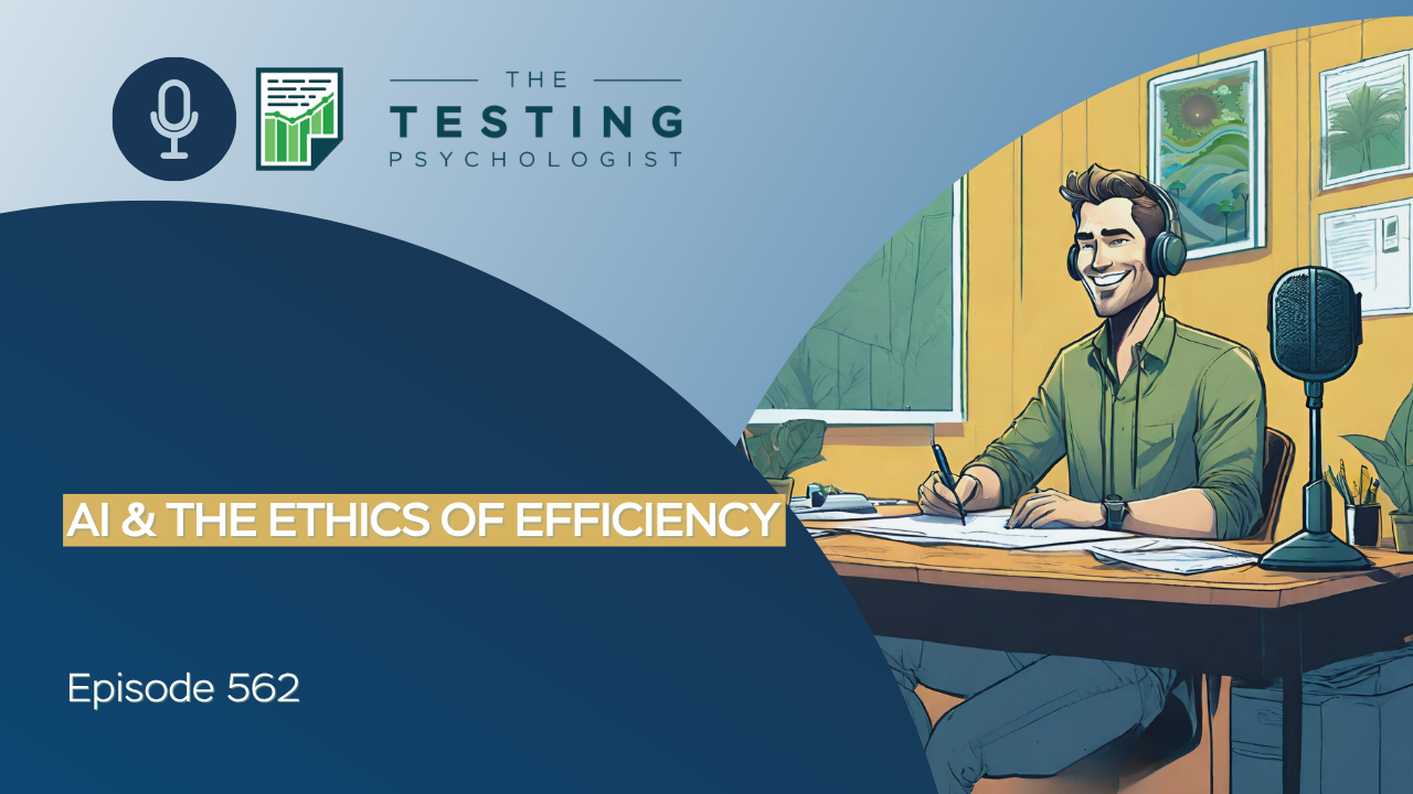 Featured image for “562. AI and the Ethics of Efficiency”