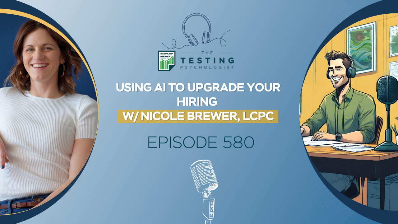 Featured image for “580. Using AI to Upgrade Your Hiring w/ Nicole Brewer, LCPC”